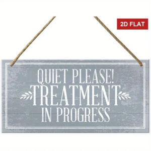 Treatment in progress sign | Design A
